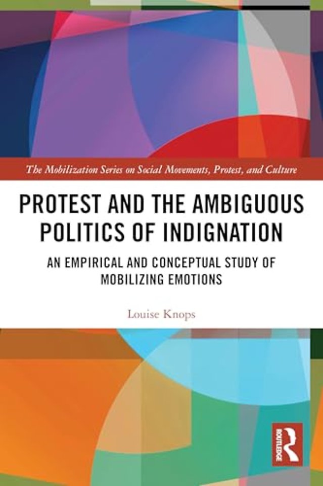 Protest and the Ambiguous Politics of Indignation