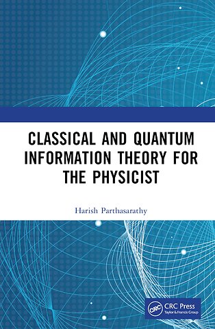 Classical and Quantum Information Theory for the Physicist