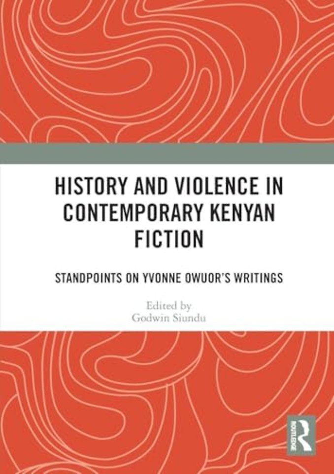 History and Violence in Contemporary Kenyan Fiction