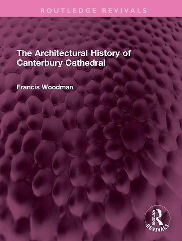 Architectural History of Canterbury Cathedral