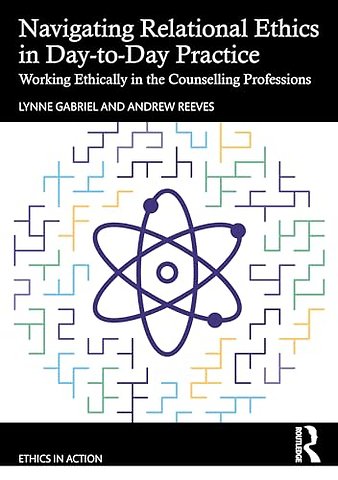 Navigating Relational Ethics in Day-to-Day Practice