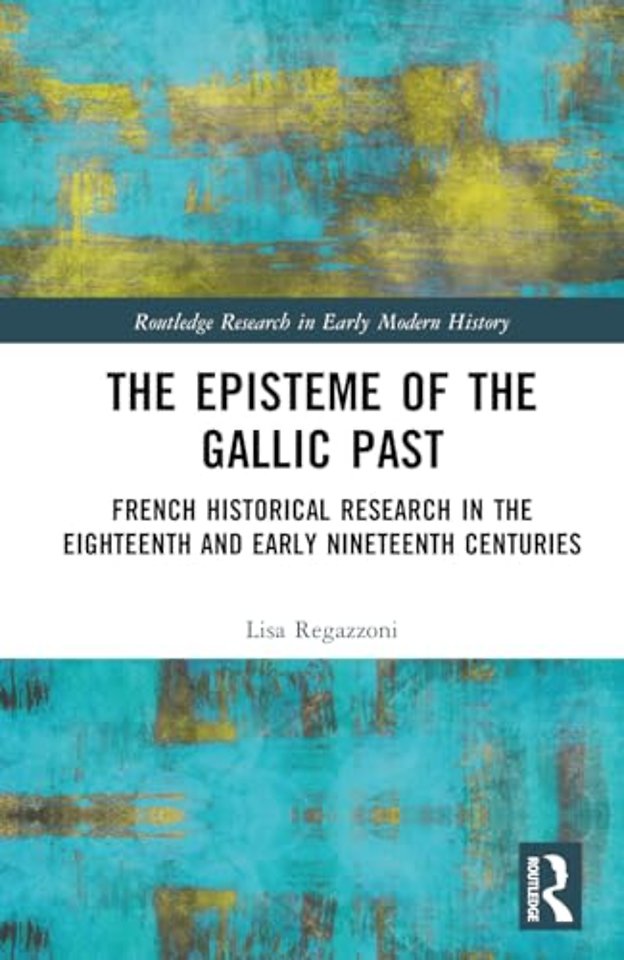 The Episteme of the Gallic Past