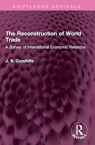 The Reconstruction of World Trade