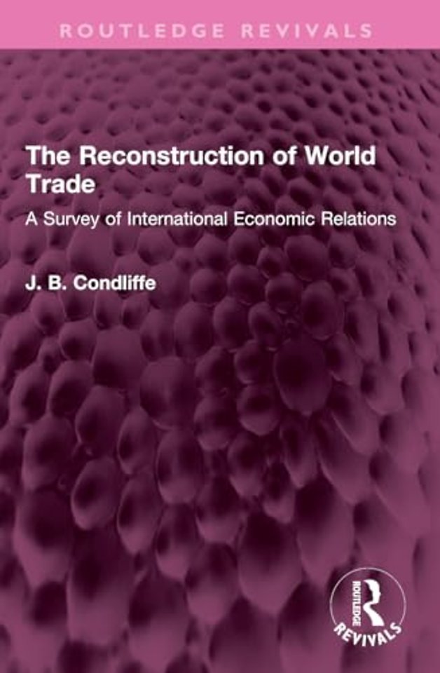 The Reconstruction of World Trade