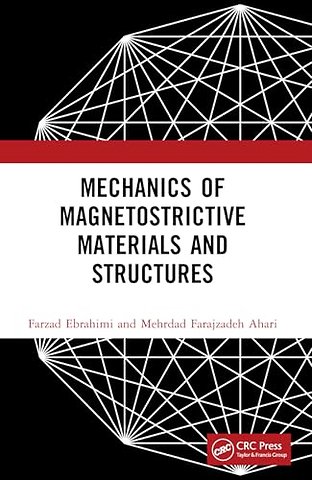 Mechanics of Magnetostrictive Materials and Structures