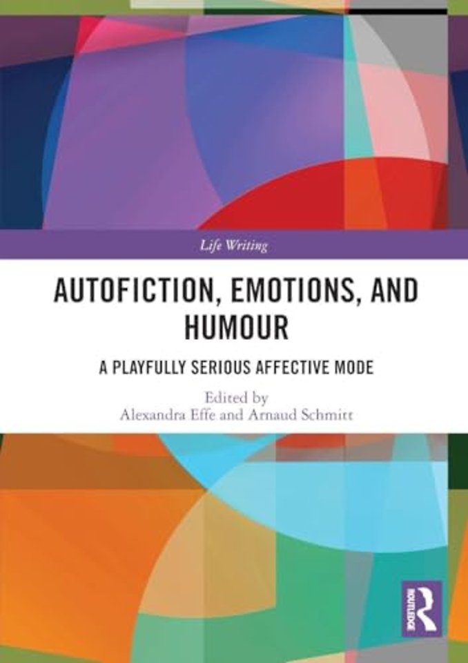 Autofiction, Emotions, and Humour