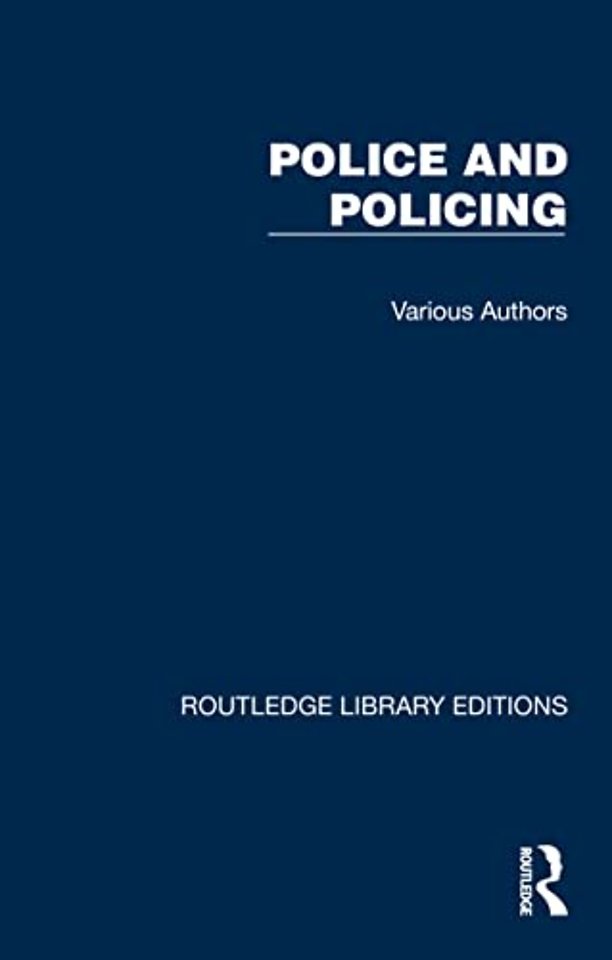 Routledge Library Editions: Police and Policing