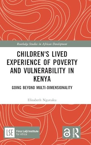 Children's Lived Experience of Poverty and Vulnerability in Kenya