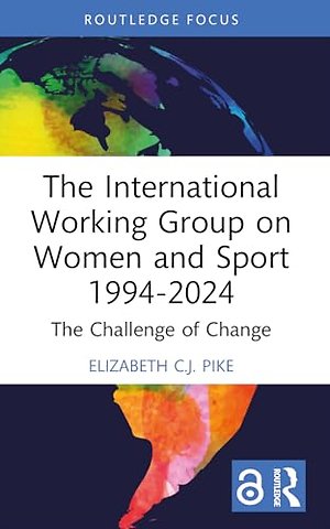 The International Working Group on Women and Sport 1994-2024