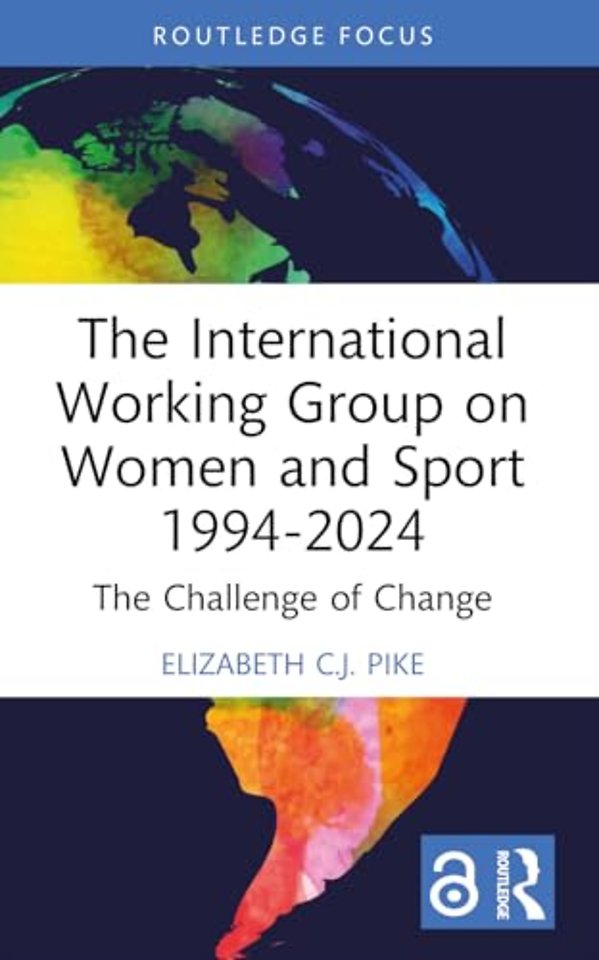 The International Working Group on Women and Sport 1994-2024
