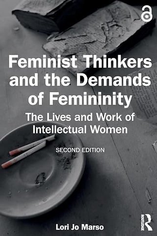 Feminist Thinkers and the Demands of Femininity