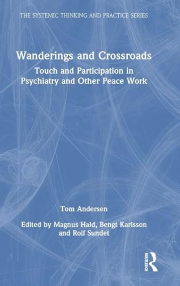 Wanderings and Crossroads