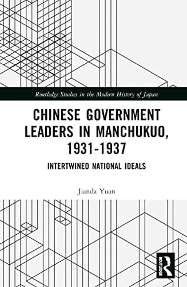 Chinese Government Leaders in Manchukuo, 1931-1937