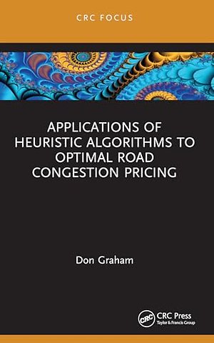 Applications of Heuristic Algorithms to Optimal Road Congestion Pricing