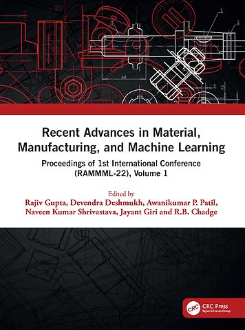 Recent Advances in Material, Manufacturing, and Machine Learning