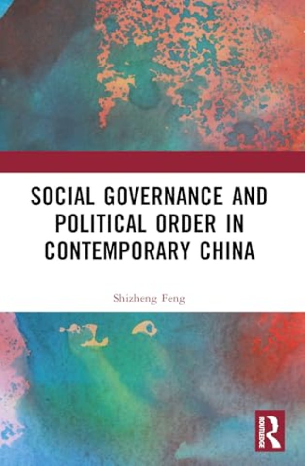 Social Governance and Political Order in Contemporary China