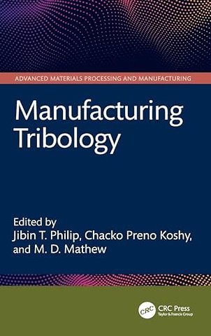 Manufacturing Tribology