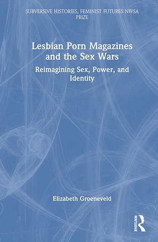 Lesbian Porn Magazines and the Sex Wars