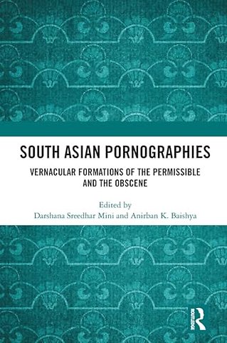 South Asian Pornographies