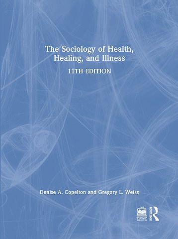 Sociology of Health, Healing, and Illness