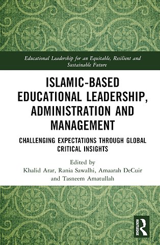 Islamic-Based Educational Leadership, Administration and Management