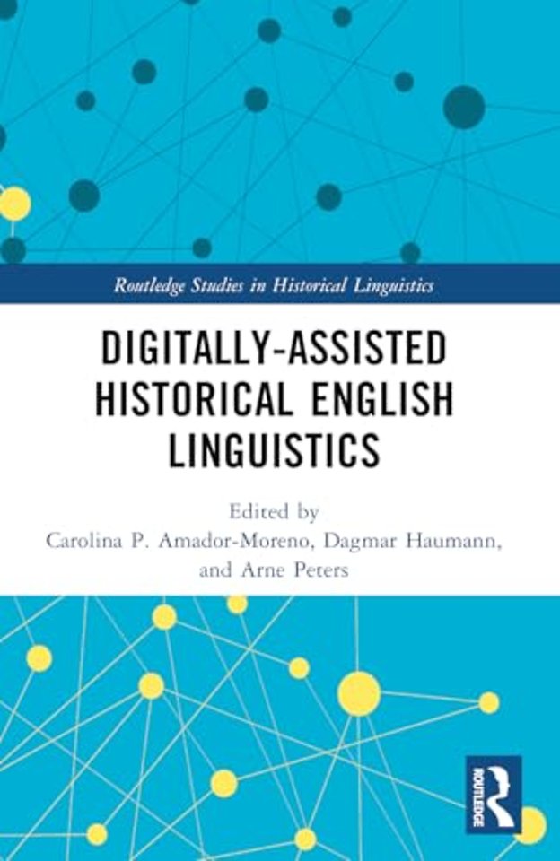 Digitally-assisted Historical English Linguistics