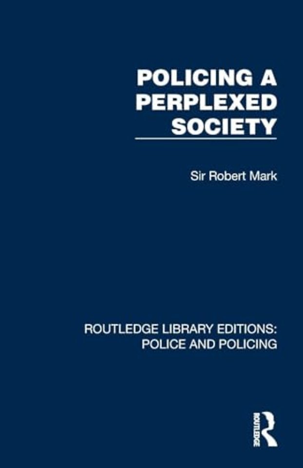 Policing a Perplexed Society