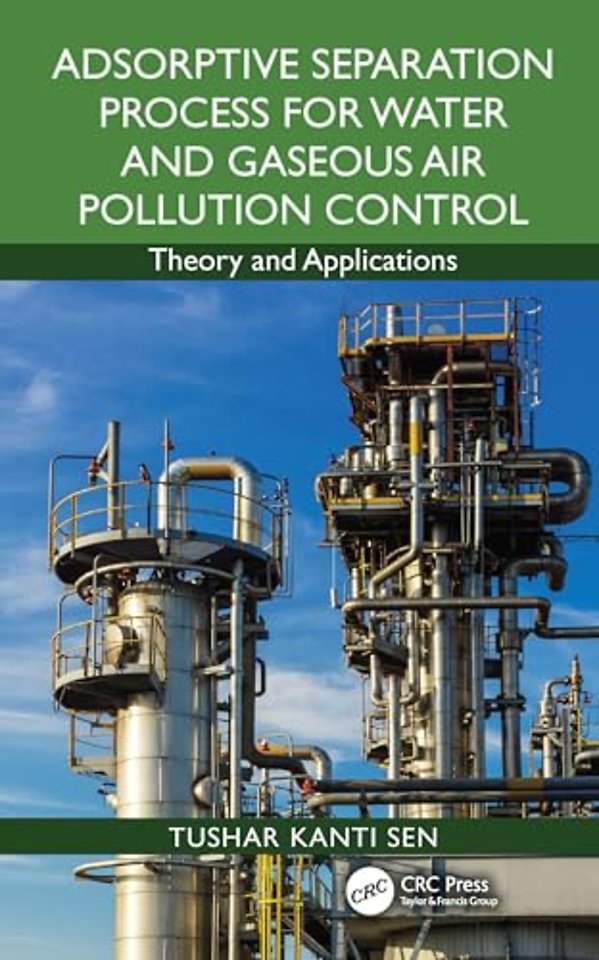 Adsorptive Separation Process for Water and Gaseous Air Pollution Control