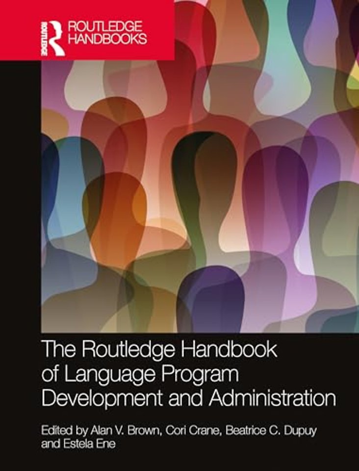 The Routledge Handbook of Language Program Development and Administration