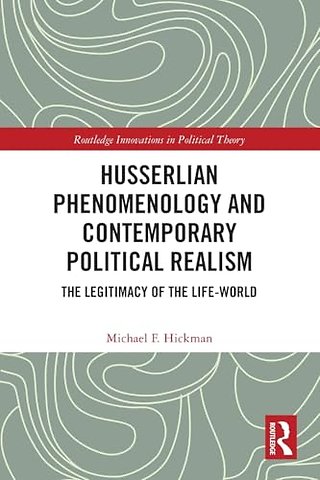 Husserlian Phenomenology and Contemporary Political Realism
