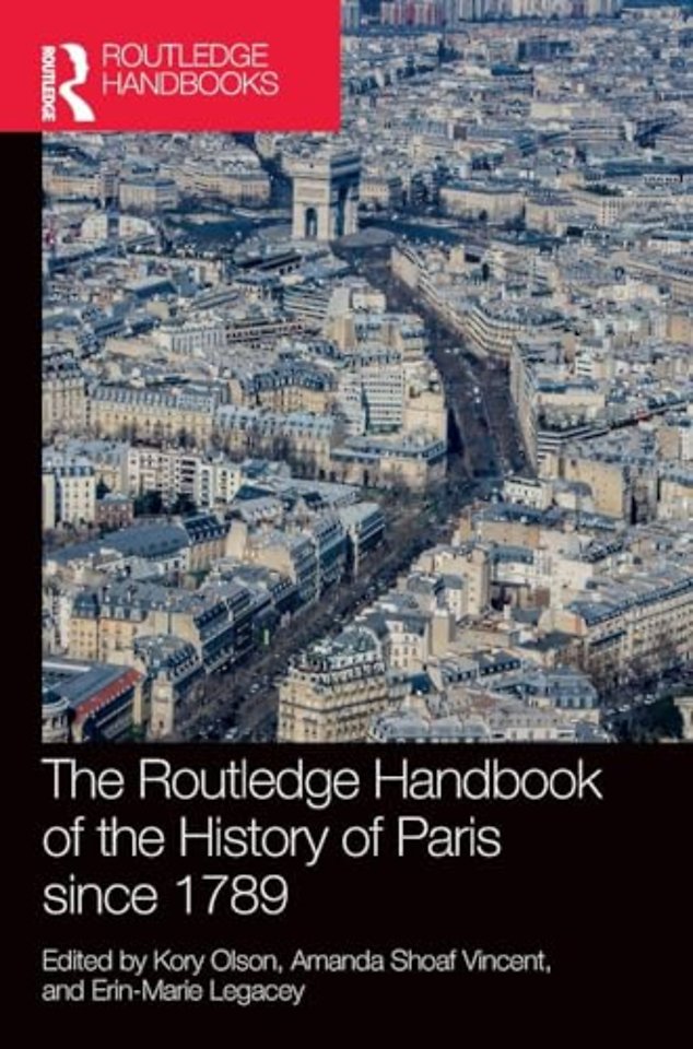 The Routledge Handbook of the History of Paris since 1789