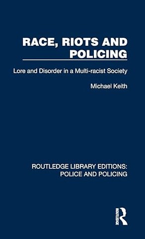 Race, Riots and Policing
