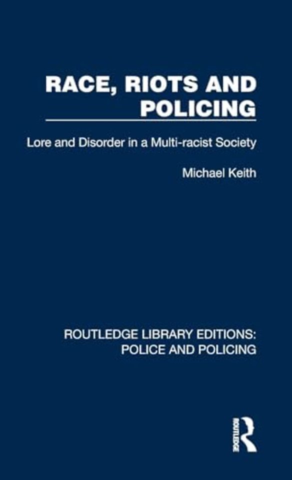 Race, Riots and Policing