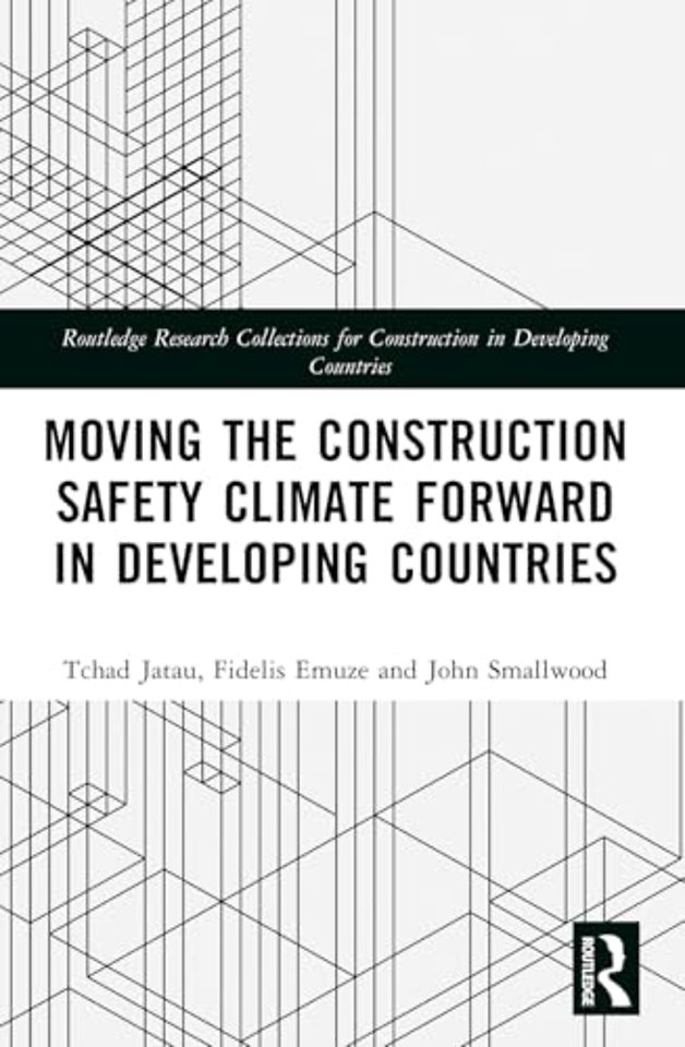 Moving the Construction Safety Climate Forward in Developing Countries