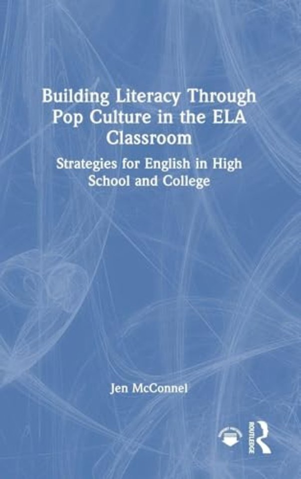 Building Literacy Through Pop Culture in the ELA Classroom