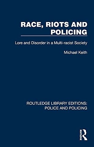 Race, Riots and Policing