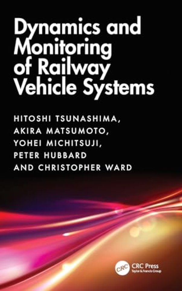 Dynamics and Monitoring of Railway Vehicle Systems