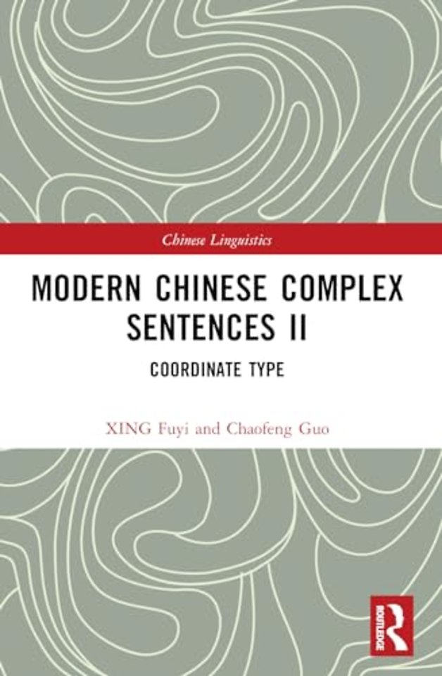 Modern Chinese Complex Sentences II