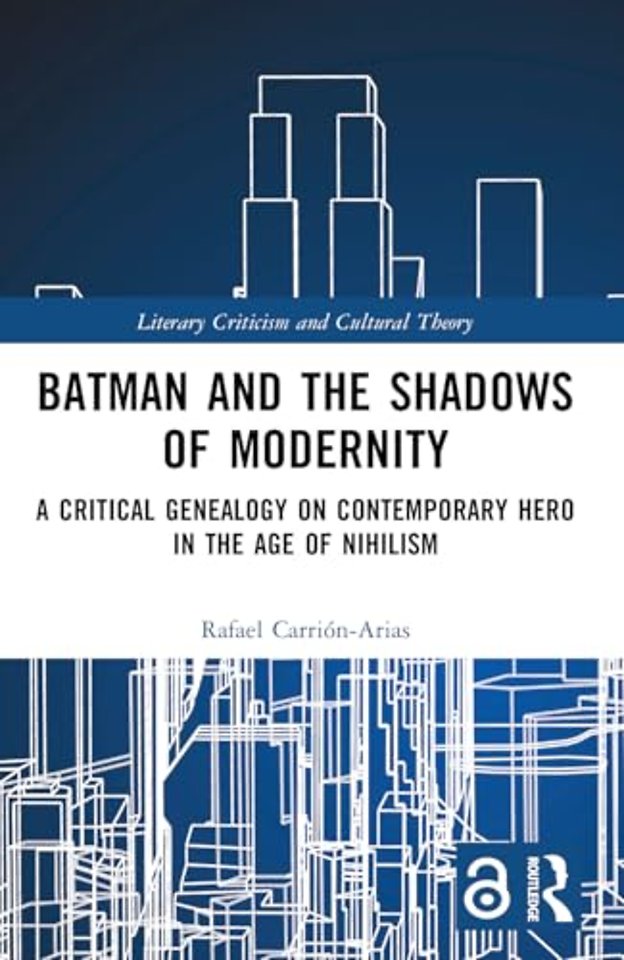 Batman and the Shadows of Modernity