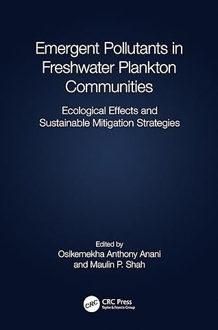 Emergent Pollutants in Freshwater Plankton Communities