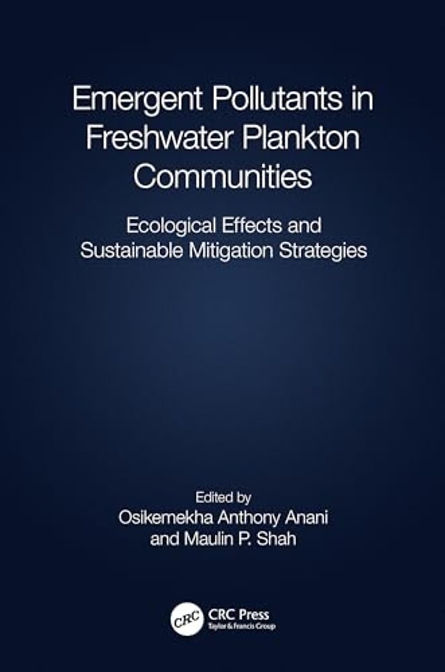 Emergent Pollutants in Freshwater Plankton Communities