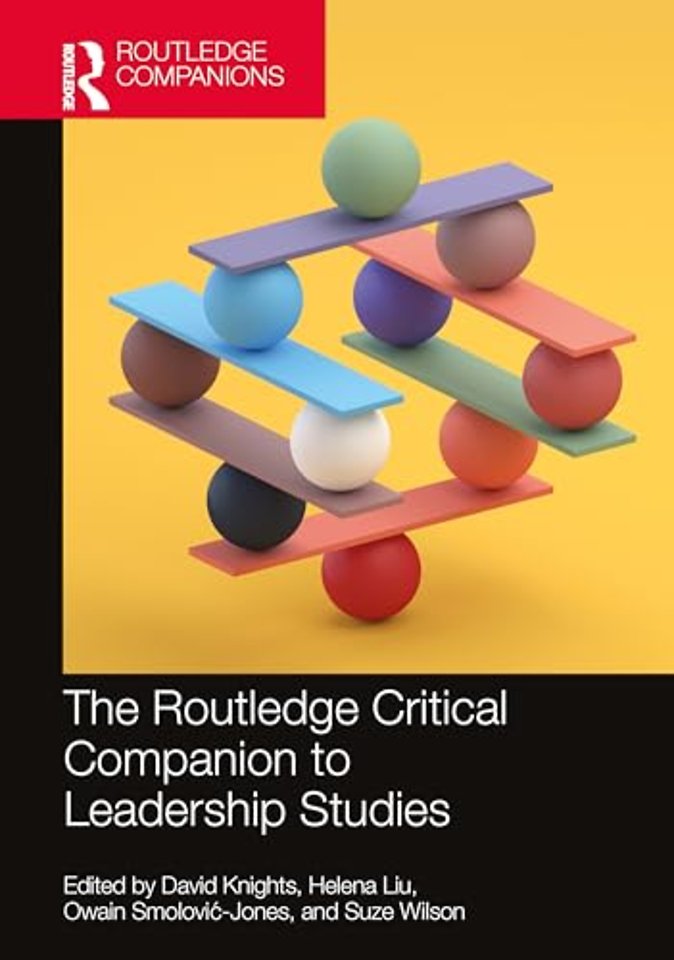 The Routledge Critical Companion to Leadership Studies