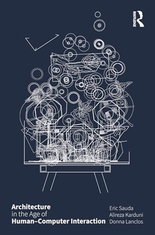 Architecture in the Age of Human–Computer Interaction