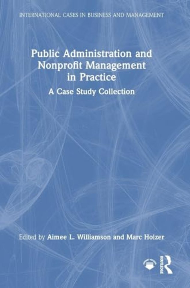 Public Administration and Nonprofit Management in Practice