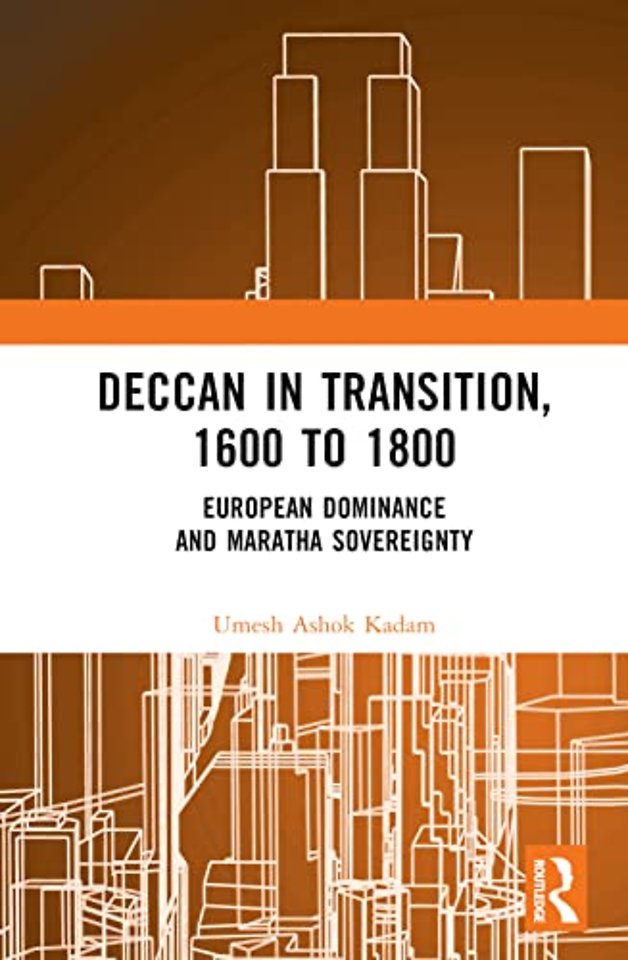 Deccan in Transition, 1600 to 1800