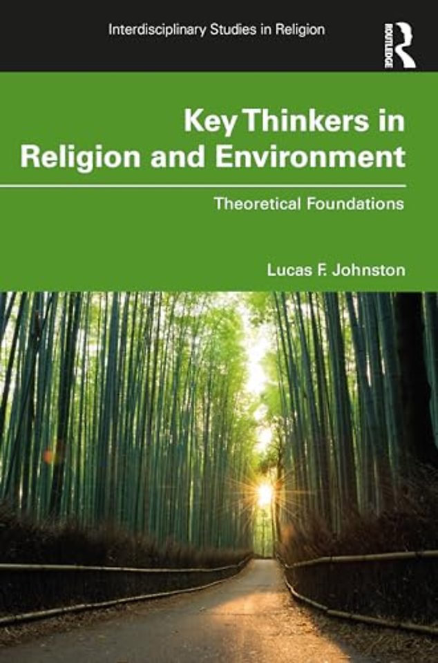 Key Thinkers in Religion and Environment