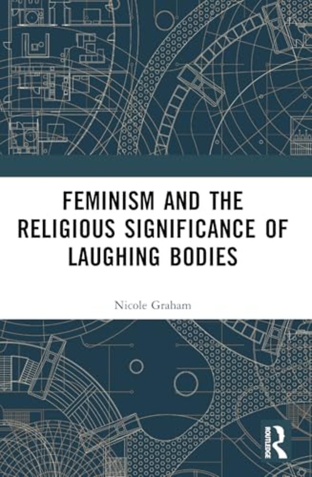 Feminism and the Religious Significance of Laughing Bodies