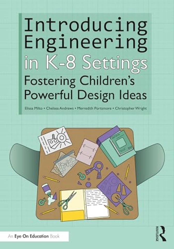 Introducing Engineering in K-8 Settings