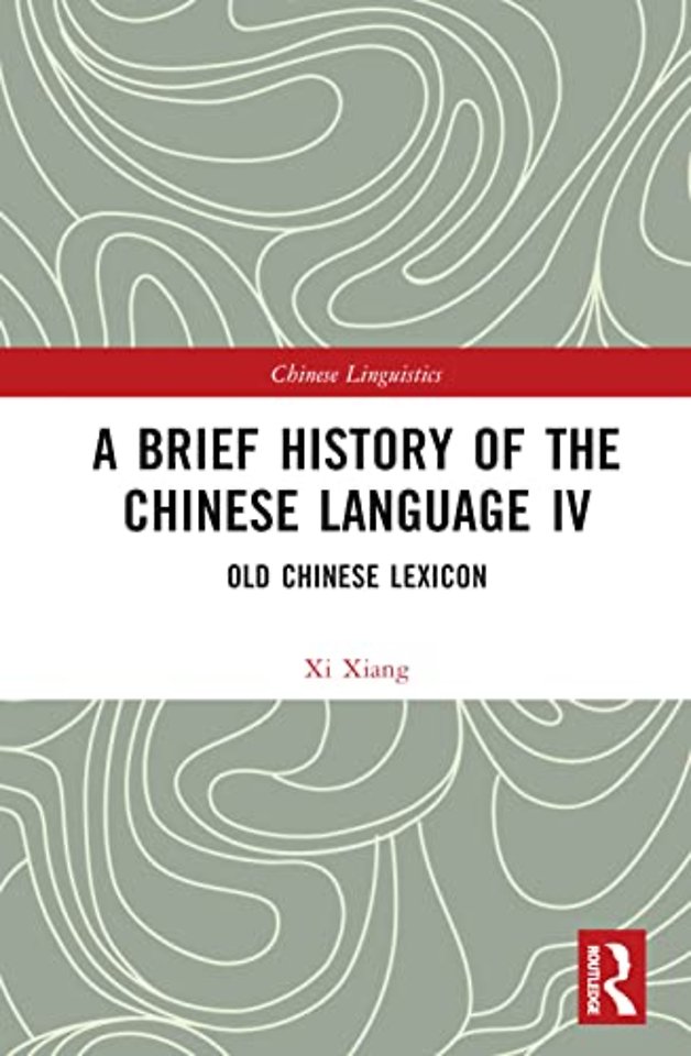 Brief History of the Chinese Language IV