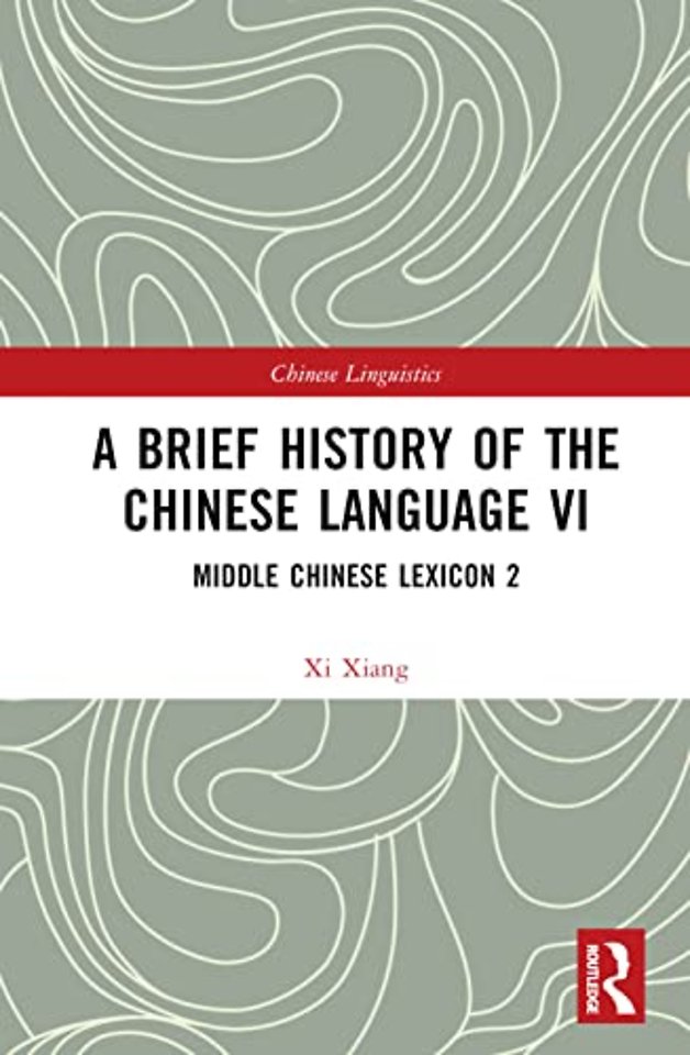 Brief History of the Chinese Language VI